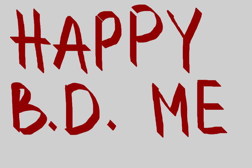 Happy b.d. me<br />
<br />
С д.р. меня