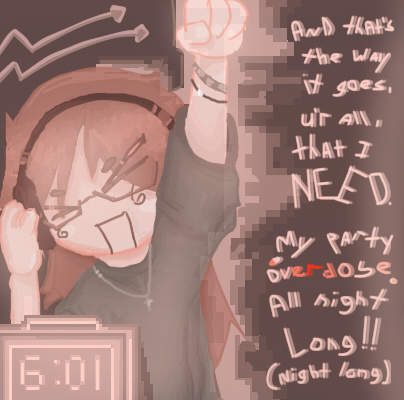 And that's the way it goes<br />
You are all that I need <br />
My party overdose<br />
All night long !<br />
And that's the way it goes<br />
You are all that I need<br />
My party overdose<br />
All night long !! :D<br />
Let's party, get naughty<br />
So baby rock your body , <br />
Let's party, get naughty<br />
And that's the way it goes!<br />
Let's party, get naughty<br />
So baby rock your body >о0<br />
Let's party, get naughty,<br />
And that's the way it goes!!<br />
-------------------<br />
ZЯ НЕ БУДУ БОЛЬШЕ РИСОВАТЬ ПЛЯЦКОЙ МЫШКОЙ!!! <br />
це я стабильно каждое утро отбираю наушники и становлюсь счастливым ребенком. ето время для меня бест оф зе бест